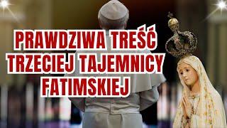 Tak Brzmi Trzecia Tajemnica Fatimska – Rekonstrukcja Prawdziwej Treści Tajemnicy z Fatimy