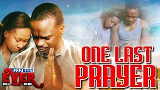 ONE LAST PRAYER | Full CHRISTIAN FAMILY DRAMA Movie HD