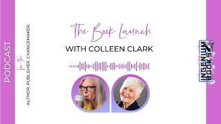 Create an Impactful Book Launch: Insights from Author Colleen Clark