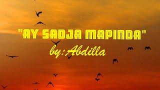 #TausugSong "AY SADJA MAPINDA" with Lyrics by:Abdilla