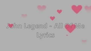 All Of Me – John Legend (Lyrics Box)