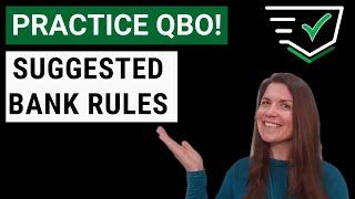 Let's Practice QBO - Suggested Bank Rules