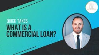 What Is A Commercial Loan?