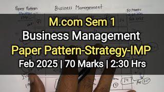 Business Management | Paper Pattern-Strategy-IMP | M.com Sem 1 | Feb 2025