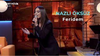 NAZLI ÖKSÜZ - Dam Başında Sarı Çiçek (Feridem)