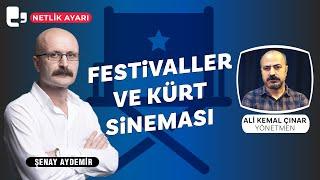 Festivaller ve Kürt sineması: Bakur'dan sonra bir kırılma oldu | Netlik Ayarı |Konuk:Ali Kemal Çınar