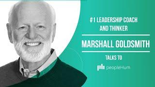 World's number one leadership coach and thinker | Marshall Goldsmith | peopleHum