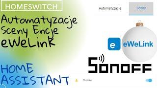 Home Assistant - Sceny dla sonoff integracja eWeLink Automatyzacja