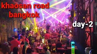 khaosan Road 2023 - Bangkok Nightlife - Bangkok nightlife vlog !!