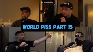 WORLDPISS PART 15 WITH NICK MIKHAIL