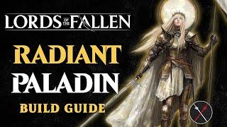 Lords of the Fallen Paladin Build - Radiance Melee Hybrid Guide