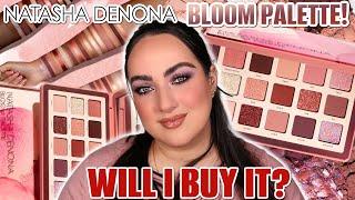 NEW NATASHA DENONA BLOOM PALETTE! | WILL I BUY IT?