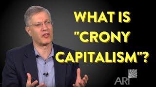 Yaron Answers: What Is "Crony Capitalism"?