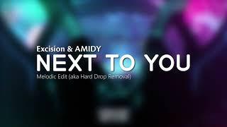 Excision & AMIDY - Next To You (Hard Drop Removed)