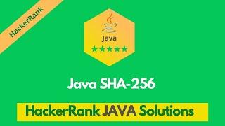 HackerRank Java SHA-256 problem solution in Java Programming | Java Solutions | Programmingoneonone