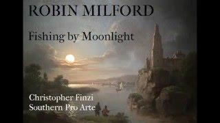 Robin Milford: Fishing by Moonlight [Finzi-Southern Pro Arte]