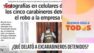 Las fotos y las reuniones que delataron a excarabineros detenidos por el caso Brinks