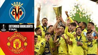 Villarreal vs Manchester United: Extended Highlights | Europa League Final | UCL on CBS Sports