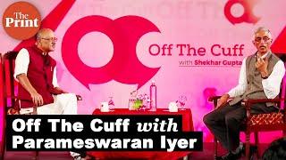 Off The Cuff with Parameswaran Iyer