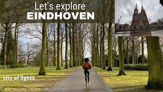 Lets explore Eindhoven - The Underrated Dutch City...