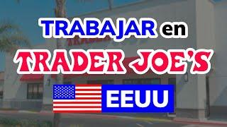 ️ Cómo Trabajar en Trader Joe's (Estados Unidos)