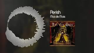 Moi dix Mois - Perish