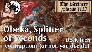 Obeka, Splitter of Seconds | Contraptions - The Brewery [S11E17]