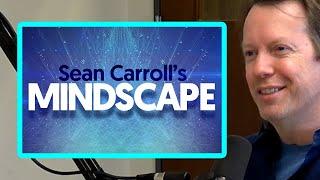 Sean Carroll: Mindscape Podcast