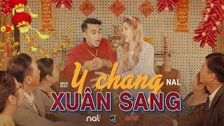 Y CHANG XUÂN SANG - NAL | OFFICIAL MUSIC VIDEO 4K