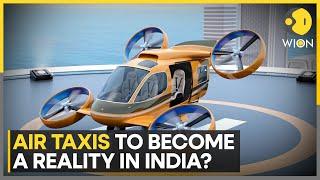 PM Modi unveils India's air taxi plans, to become a reality soon | WION