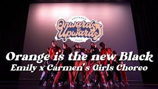 16. Orange is the new Black (Em x Carmen Girls Choreo) | UPstaged 2022 - Onwards and Upwards