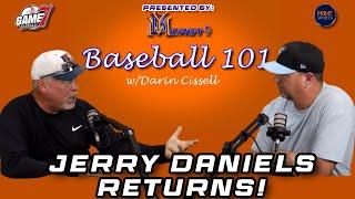 Baseball 101 | Jerry Daniels Returns! | YBMcast