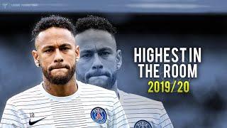 Neymar Jr - "HIGHEST IN THE ROOM" ft. Travis Scott - Skills & Goals 2019/20