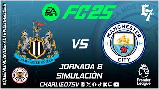 SIMULACION #PremierLeague JORNADA 6 - #NewCastle  vs  #ManCity - FC 25  -