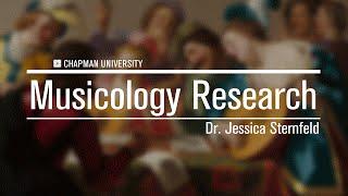 Dr. Jessica Sternfeld - Musicology research