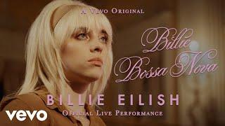 Billie Eilish - Billie Bossa Nova (Official Live Performance) | Vevo