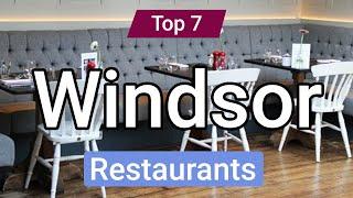 Top 7 Restaurants to Visit in Windsor | England - English