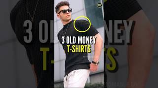 3 Budget Old Money T-shirts | #shorts #tshirt #mensfashion