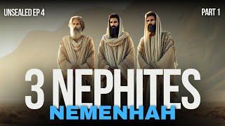 Nemenhah | The Three Nephites Unsealed, PT 1