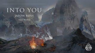 Jason Ross - Into You (Feat. Karra) [Ophelia Records]