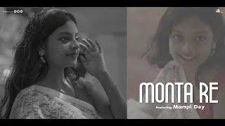 MONTA RE | LOOTERA | মনটা রে  |  MAMPI DEY | NIKFILMS | 2022