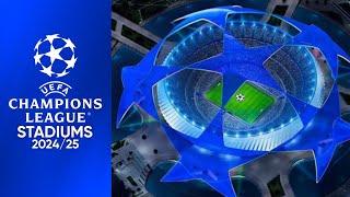 UEFA Champions League Stadiums 2024/25