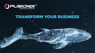 Fusionex - Transform your Business