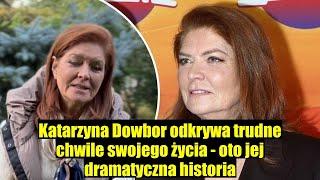 Katarzyna Dowbor ujawnia dramatyczną sytuację - Było źle