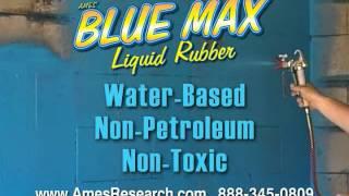 Ames® Blue Max® - Impervious Rubber Waterproofing Coating