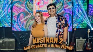 Arif Subagiyo & Ajeng Febria - Kisinan 2 (Official Video)