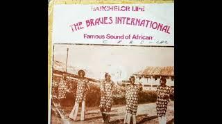 La Puya - The Braves International (Famous Sound Of African) - Money Hard But Some Women Don't Know