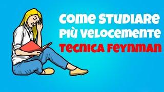 Come Studiare Più Velocemente Ed Efficacemente Con La Tecnica Feynman