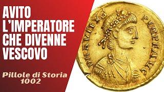 1002- Avito, l'Imperatore che divenne Vescovo [Pillole di Storia]