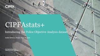 CIPFAstats+: Introducing the Police Objective Analysis dataset